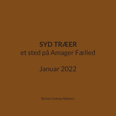 Syd Træer: et sted på Amager Fælled Januar 2022