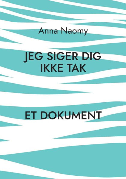 Jeg siger dig ikke tak