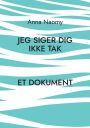Jeg siger dig ikke tak