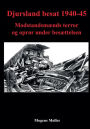 Djursland besat 1940-45: ModstandsmÃ¯Â¿Â½nds terror og oprÃ¯Â¿Â½r under besÃ¯Â¿Â½ttelsen
