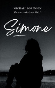 Title: Simone: MenneskeskÃ¯Â¿Â½bner Vol. 3, Author: Michael SÃÂÂrensen