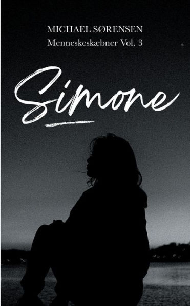 Simone: Menneskeskï¿½bner Vol. 3