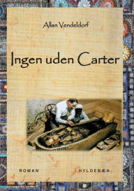 Title: Ingen uden Carter, Author: Allan Vendeldorf
