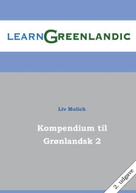 Title: Kompendium til Grï¿½nlandsk 2, Author: LIV Molich