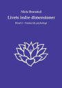 Livets indre dimensioner: Bind 2 - Esoterisk psykologi