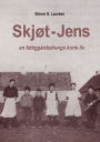 Skjï¿½t-Jens: en fattiggï¿½rdsdrengs korte liv