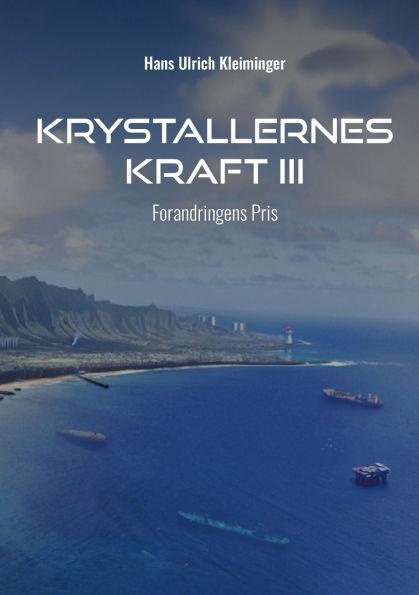 Krystallernes Kraft Bind 3: Forandringens Pris
