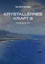 Krystallernes Kraft Bind 3: Forandringens Pris