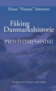 Title: Fï¿½king Danmarkshistorie, Author: Hassan Sïrensen