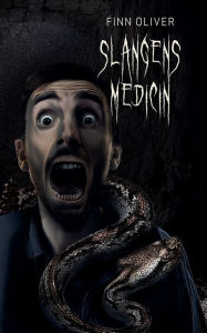 Title: Slangens medicin, Author: Finn Oliver