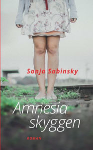 Title: Amnesiaskyggen, Author: Sonja Sabinsky