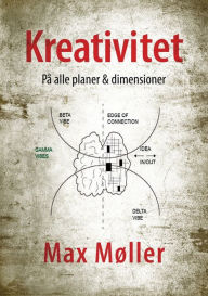 Title: Kreativitet: Pï¿½ alle planer & dimensioner, Author: Max Mïller