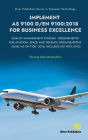 Implement AS 9100 D/EN 9100:2018 for Business Excellence: Quality Management Systems - Requirements for Aviation, Space and Defence Organizations (Same as EN 9100: 2016; Includes ISO 9001:2015)