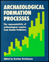 Title: Archaeological Formation Processes: The Representativity of Archaeological Remains from Danish Prehistory, Author: Kristian Kristiansen