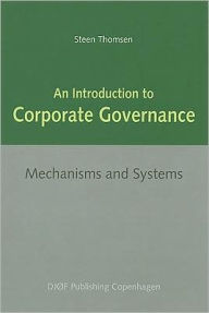 Title: An Introduction to Corporate Governance: Mechanisms and Systems, Author: Steen Thomsen