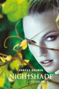 Title: Nightshade #2: Ulveskæbner, Author: Andrea Cremer