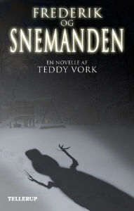 Title: Frederik og snemanden, Author: Teddy Vork