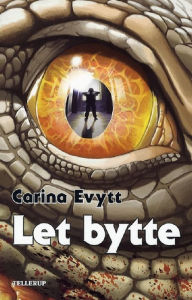 Title: Let bytte, Author: Carina Evytt