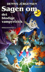 Title: Spøgelseslinien #2: Sagen om det blodige vampyrtrick, Author: Dennis Jürgensen