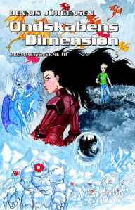 Title: Drømmetjenerne #3: Ondskabens Dimension, Author: Dennis Jürgensen