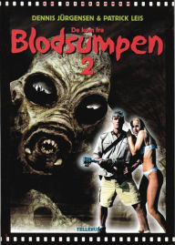 Title: De kom fra Blodsumpen 2, Author: Dennis Jürgensen & Patrick Leis