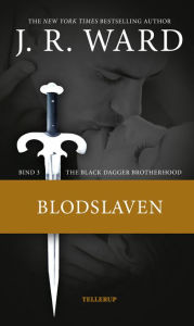 Title: The Black Dagger Brotherhood: Blodslaven (Lover Awakened), Author: J. R. Ward