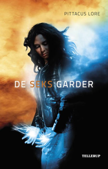 Arven fra Lorien #2: De seks garder (The Power of Six) (Lorien Legacies Series #2)