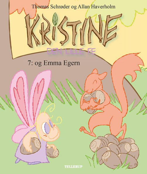 Kristine, den lille fe #7: Kristine, den lille fe og Emma Egern