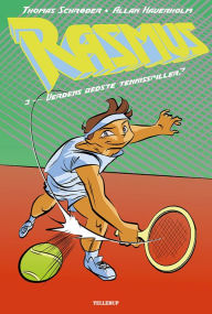 Title: Rasmus #3: Verdens bedste Tennisspiller?, Author: Thomas Schrøder