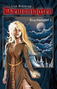 Title: Regnbuefolket #2: Dæmonjagten, Author: Lise Bidstrup