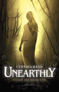 Title: Unearthly #3: Vejen til Helvede, Author: Cynthia Hand