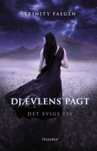 Title: Djævlens pagt #2: Det evige liv, Author: Trinity Faegen