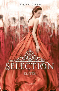 Title: The Selection #2: Eliten, Author: Kiera Cass