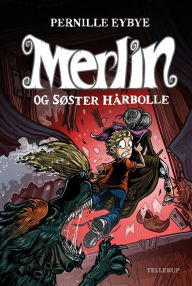 Title: Merlin #3: Merlin og søster hårbolle, Author: Pernille Eybye