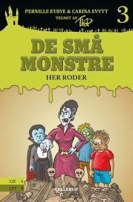 Title: De små monstre #3: Her roder, Author: Pernille Eybye