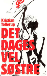 Title: Det dages vel søstre, Author: Kristian Tellerup
