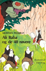 Title: Ali Baba og de 40 røvere, Author: Kristian Tellerup