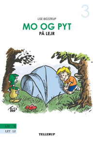 Title: Mo og Pyt #3: Mo og Pyt på lejr, Author: Lise Bidstrup