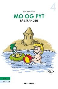 Title: Mo og Pyt #4: Mo og Pyt på stranden, Author: Lise Bidstrup