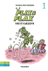 Title: Flix & Flax #1: Flix & Flax får et kæledyr, Author: Thomas Friis Pedersen