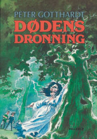 Title: Dødens Dronning, Author: Peter Gotthardt