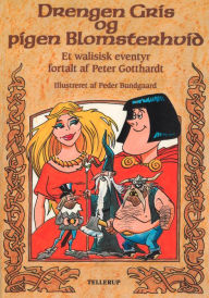 Title: Drengen Gris og pigen Blomsterhvid, Author: Peter Gotthardt