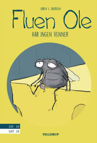 Title: Fluen Ole #3: Fluen Ole har ingen venner, Author: Søren S. Jakobsen