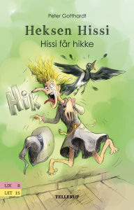 Title: Heksen Hissi #1: Hissi får hikke, Author: Peter Gotthardt