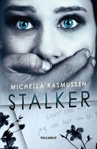 Title: Stalker, Author: Michella Rasmussen