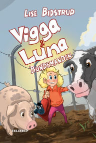 Title: Vigga & Luna #3: Bondemanden, Author: Lise Bidstrup