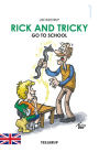 Rick and Tricky #1: Rick and Tricky Go to School