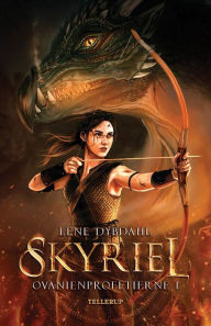 Title: Ovanienprofetierne #1: Skyriel, Author: Lene Dybdahl