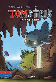 Title: Tom & TK13 #1: Torden-dalen, Author: Werner Wejp-Olsen