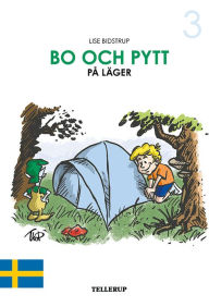 Title: Bo och Pytt #3: Bo och Pytt på läger, Author: Lise Bidstrup